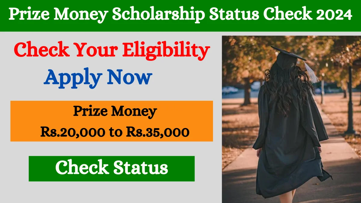 Prize Money Scholarship Status Check